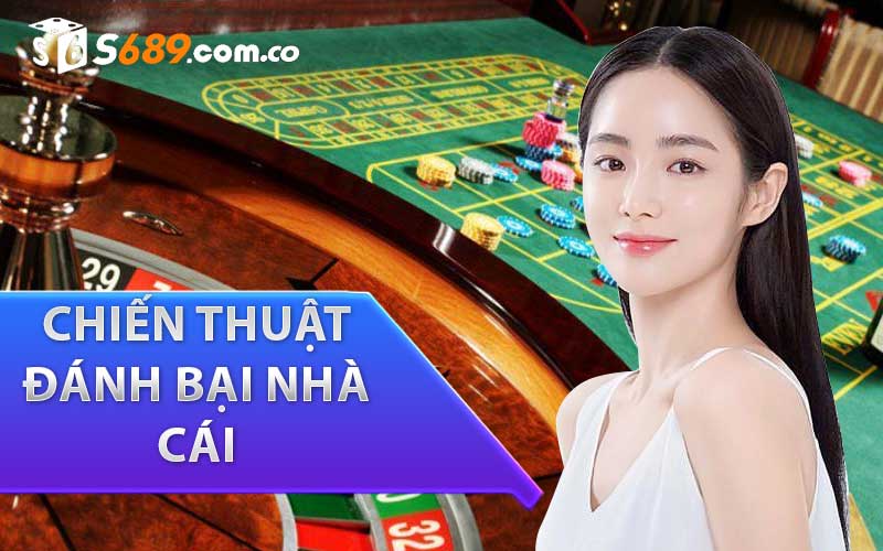 Chiến thuật đánh bại nhà cái khi chơi Roulette