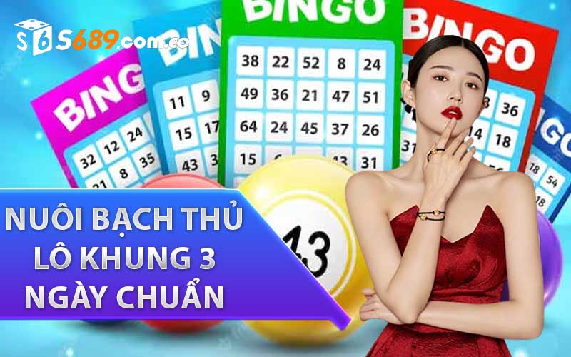 nuôi bạch thủ lô khung 3 ngày chuẩn nhất